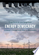Energy democracy : Germany's Energiewende to renewables /