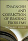 Diagnosis and correction of reading problems /