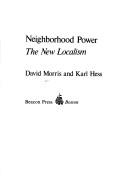 Neighborhood power : the new localism /