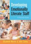 Developing emotionally literate staff : a practical guide /