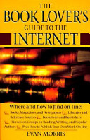 The book lover's guide to the internet /