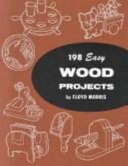 198 easy wood projects /