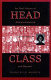 Head of the class : an oral history of African-American achievement in higher education and beyond /