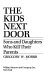 The kids next door : sons and daughters who kill their parents /