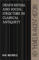 Death-ritual and social structure in classical antiquity /