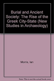 Burial and ancient society : the rise of the Greek city-state /