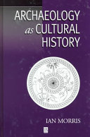 Archaeology as cultural history : words and things in Iron Age Greece /