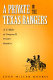 A private in the Texas Rangers : A.T. Miller of Company B, Frontier Battalion /