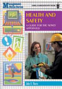 Health and safety : a guide for the newly appointed /
