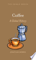 Coffee : a global history /