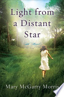 Light from a distant star : a novel /