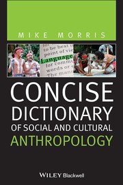 Concise dictionary of social and cultural anthropology /