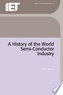A history of the world semiconductor industry /