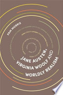 Jane Austen, Virginia Woolf and Worldly Realism /