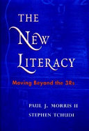 The new literacy : moving beyond the 3rs /