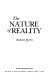 The nature of reality /