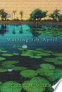 Waiting for April : a novel /