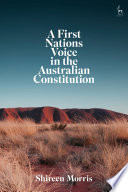 A first nations voice in the Australian constitution /