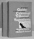 An insider's guide to the international criminal tribunal for the former Yugoslavia : a documentary history and analysis /