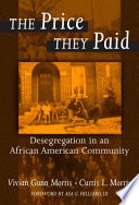 The price they paid : desegregation in an African American community /