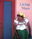 Living Maya /