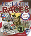 Presidential races : the battle for power in the United States /