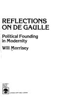Reflections on De Gaulle : political founding in modernity /
