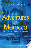 My 1001 nights : tales & adventures from Morocco /