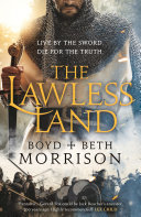 The lawless land /