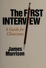 The first interview : a guide for clinicians /