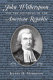 John Witherspoon and the founding of the American republic /