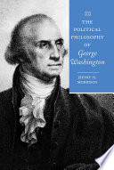 The political philosophy of George Washington /