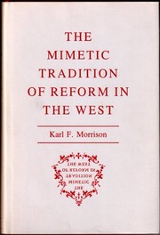 The mimetic tradition of reform in the West /