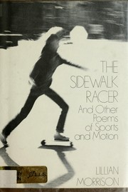 The sidewalk racer, and other poems of sports and motion /