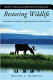 Restoring wildlife : ecological concepts and practical applications /