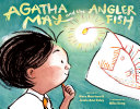 Agatha May and the anglerfish /