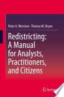 Redistricting: A Manual for Analysts, Practitioners, and Citizens /