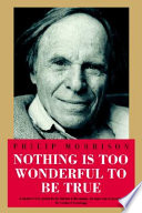 Nothing is too wonderful to be true /