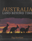 Australia : land beyond time /