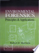 Environmental forensics : principles & applications /