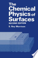The chemical physics of surfaces /