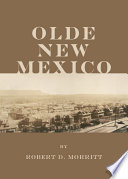 Olde New Mexico /
