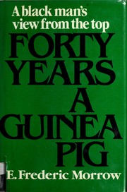 Forty years a guinea pig /