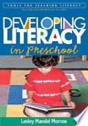 Developing literacy in preschool /