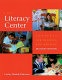 The literacy center : contexts for reading and writing /