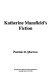 Katherine Mansfield's fiction /