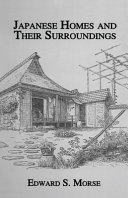 Japanese homes and their surroundings /