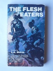 The flesh eaters : a novel /