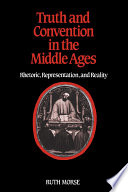 Truth and convention in the Middle Ages : rhetoric, representation, and reality /