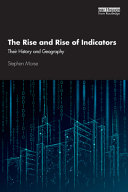 The rise and rise of indicators : their history and geography /